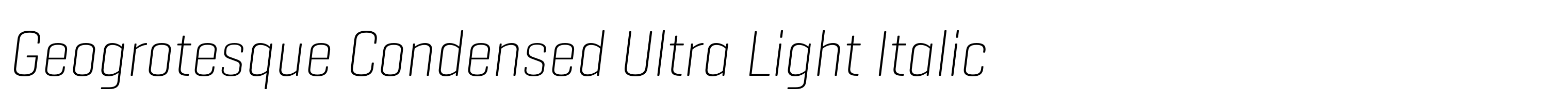 Geogrotesque Condensed Ultra Light Italic